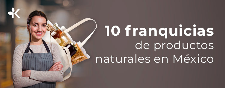 Imagen de portada del artículo 10 Franquicias de productos naturales en México